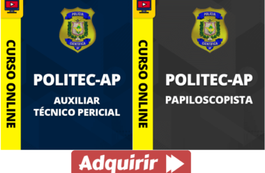 Concurso POLITEC / AP 2022, Cursos Preparatórios para Papiloscopista e Auxiliar Técnico Pericial