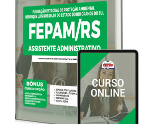 Material de Estudo Concurso da FEPAM RS 2022 / 2023, função: Assistente Administrativo