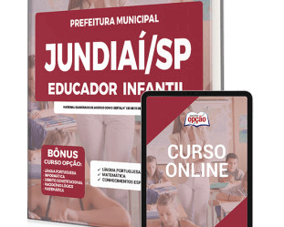 Apostila Impressa e Digital Educador Infantil Concurso Prefeitura Jundiaí / SP 2023