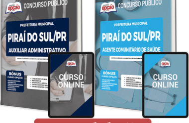 Opção Apostilas Concurso Prefeitura Piraí do Sul / PR 2023, Agente de Saúde e Auxiliar Administrativo