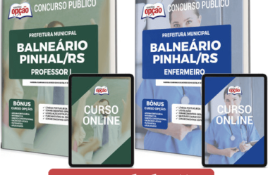 Apostilas Opção Concurso Prefeitura Balneário Pinhal / RS 2023, cargos: Enfermeiro e Professor I