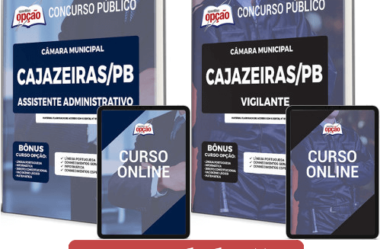 Apostilas Opção Concurso Câmara Cajazeiras / PB 2023, Vigilante e Assistente Administrativo