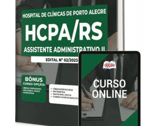 Apostila Processo Seletivo HCPA / RS 2023, Assistente Administrativo II