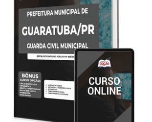 Apostila Concurso Prefeitura Guaratuba / PR 2023, cargo: Guarda Civil Municipal