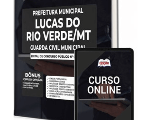 Apostila Preparação Concurso Prefeitura Lucas do Rio Verde / MT 2023, Guarda Civil Municipal