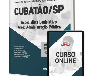 Apostila Concurso Câmara Cubatão / SP 2023, área Administração Pública