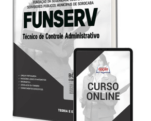 Apostila Concurso FUNSERV / SP 2023, Técnico de Controle Administrativo
