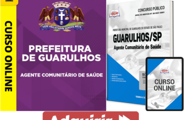 Apostila e Curso Processo Seletivo Guarulhos / SP 2023, Agente Comunitário Saúde