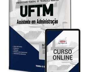 Apostila Assistente em Administração Concurso UFTM 2023 / 2024