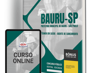 Apostila Concurso Bauru / SP 2024, Técnico Saúde Agente Saneamento