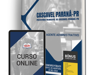 Apostila Agente Administrativo Concurso Prefeitura Cascavel / PR 2024