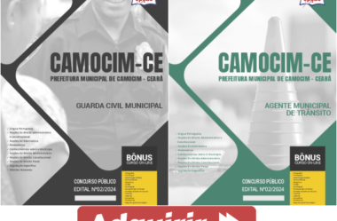 Apostilas Concurso Camocim / CE 2024, Agente Municipal Trânsito e Guarda Civil Municipal