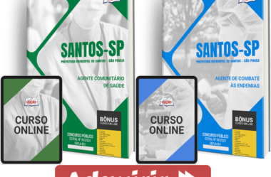 Apostilas Agentes de Saúde e Endemias Concurso Prefeitura Santos / SP 2024