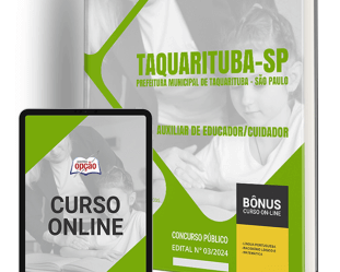 Apostila Auxiliar Educador/Cuidador Concurso Prefeitura Taquarituba / SP 2024