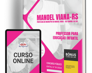 Apostila Concurso Prefeitura Manoel Viana / RS 2024, Professor Educação Infantil