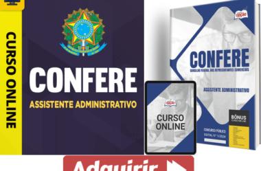 Apostila e Curso Assistente Administrativo Concurso CONFERE 2024