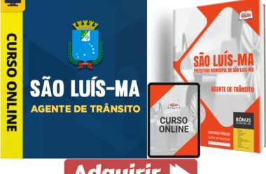 Apostila e Curso Agente Trânsito Concurso Prefeitura São Luís / MA 2024