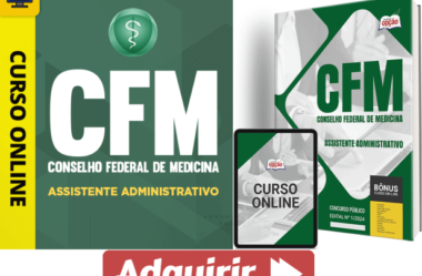 Apostila e Curso Concurso CFM 2024, Assistente Administrativo