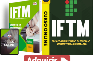 Apostila e Curso Concurso IFTM 2024, Assistente em Administração