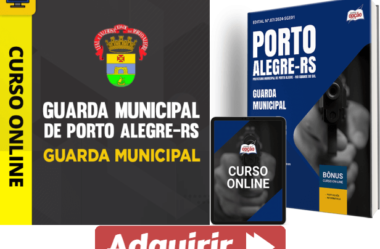 Apostila e Curso Concurso Guarda Municipal Prefeitura Porto Alegre / RS 2025