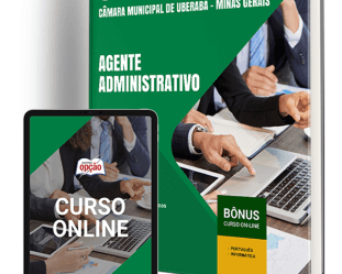 Apostila Concurso Câmara Uberaba / MG 2025, Agente Administrativo